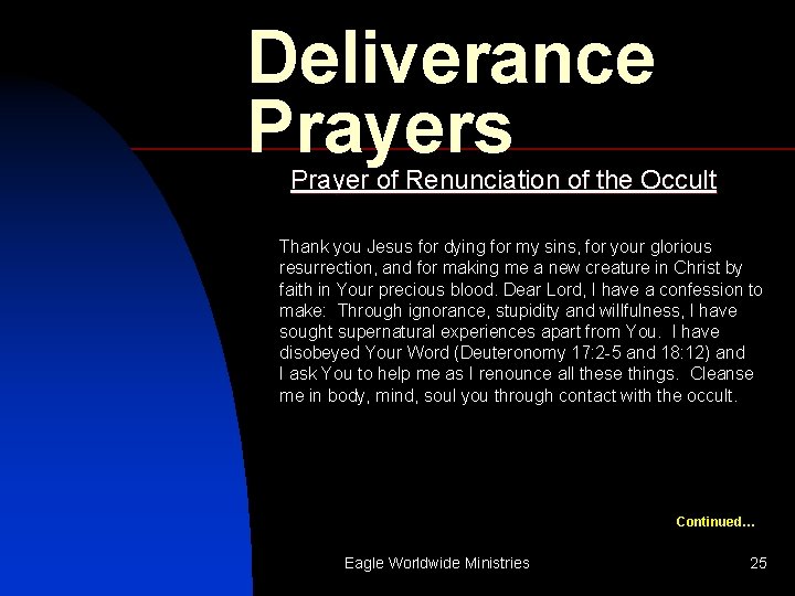 Deliverance Prayers Prayer of Renunciation of the Occult Thank you Jesus for dying for