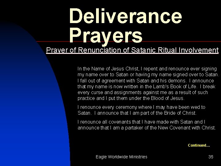 Deliverance Prayers Prayer of Renunciation of Satanic Ritual Involvement In the Name of Jesus
