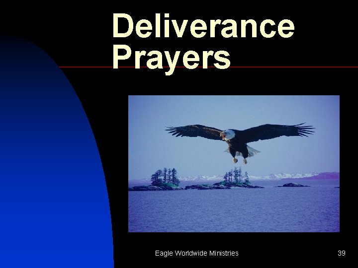 Deliverance Prayers Eagle Worldwide Ministries 39 