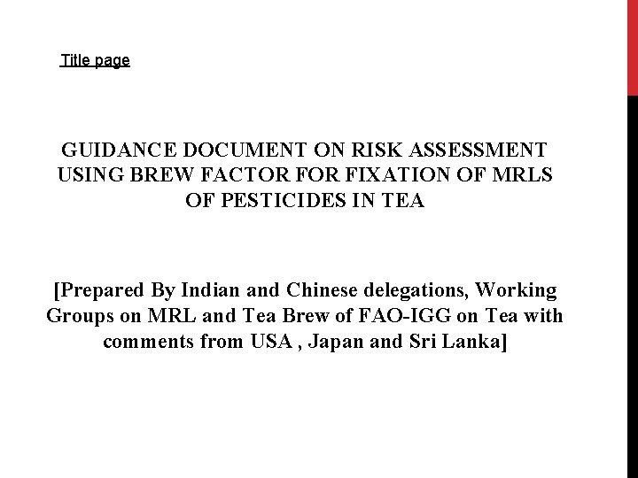 Title page GUIDANCE DOCUMENT ON RISK ASSESSMENT USING BREW FACTOR FIXATION OF MRLS OF Title page GUIDANCE DOCUMENT ON RISK ASSESSMENT USING BREW FACTOR FIXATION OF MRLS OF