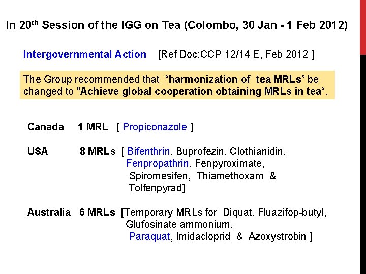 In 20 th Session of the IGG on Tea (Colombo, 30 Jan - 1 In 20 th Session of the IGG on Tea (Colombo, 30 Jan - 1