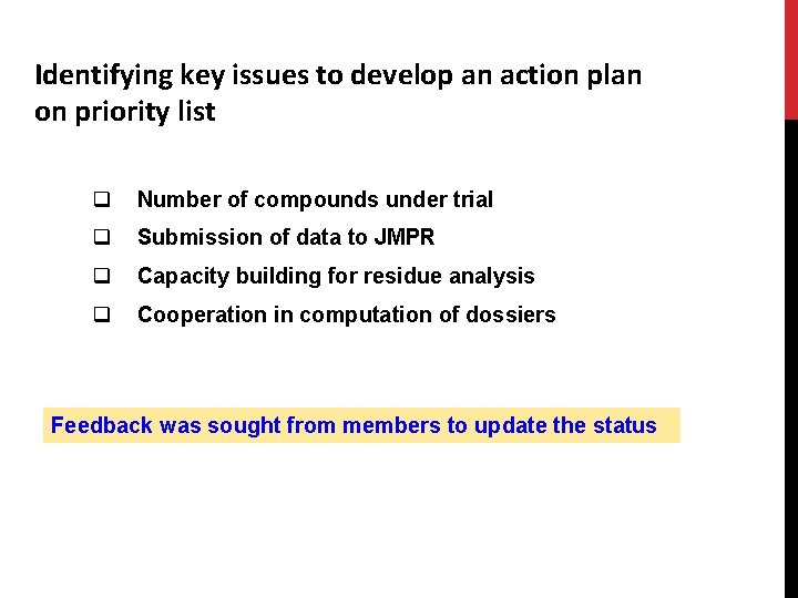 Identifying key issues to develop an action plan on priority list q Number of Identifying key issues to develop an action plan on priority list q Number of