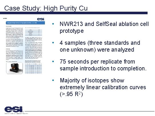 Case Study: High Purity Cu • NWR 213 and Self. Seal ablation cell prototype