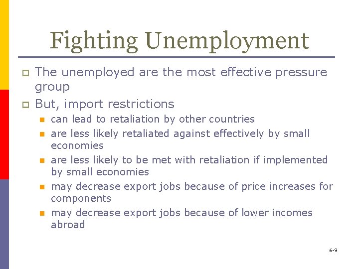 Fighting Unemployment p p The unemployed are the most effective pressure group But, import