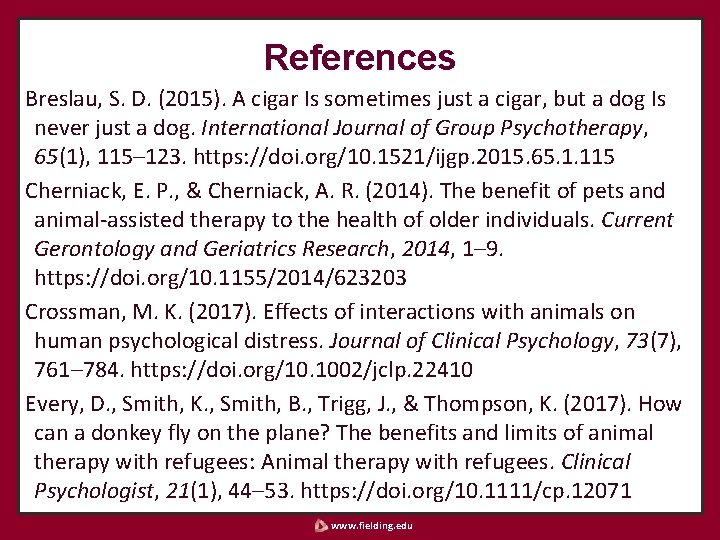 References Breslau, S. D. (2015). A cigar Is sometimes just a cigar, but a