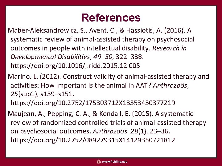 References Maber-Aleksandrowicz, S. , Avent, C. , & Hassiotis, A. (2016). A systematic review