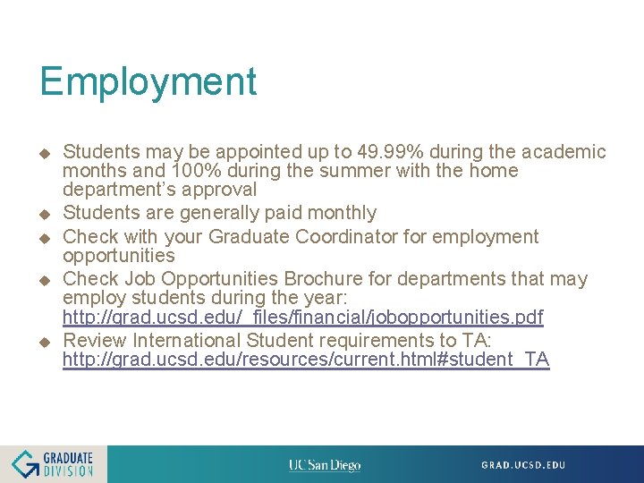 Employment u u u Students may be appointed up to 49. 99% during the