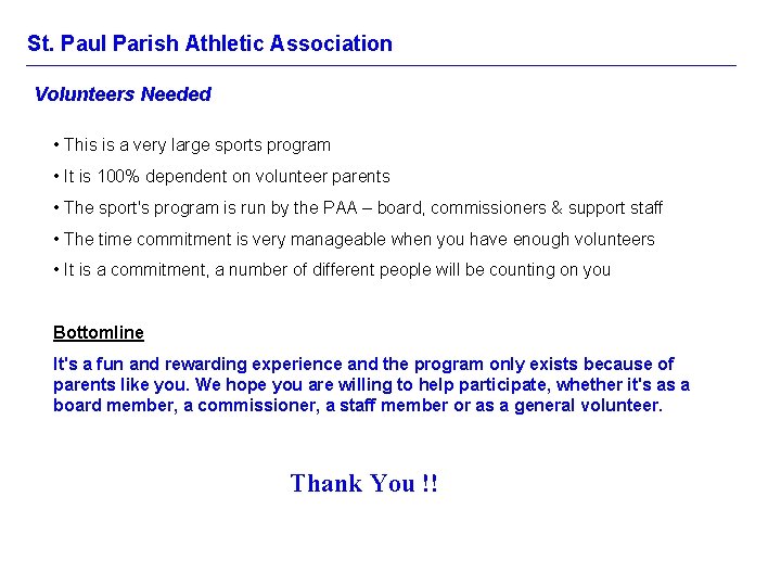 St. Paul Parish Athletic Association Volunteers Needed • This is a very large sports