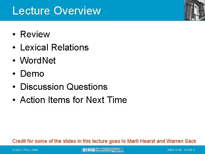 Lecture Overview • • • Review Lexical Relations Word. Net Demo Discussion Questions Action