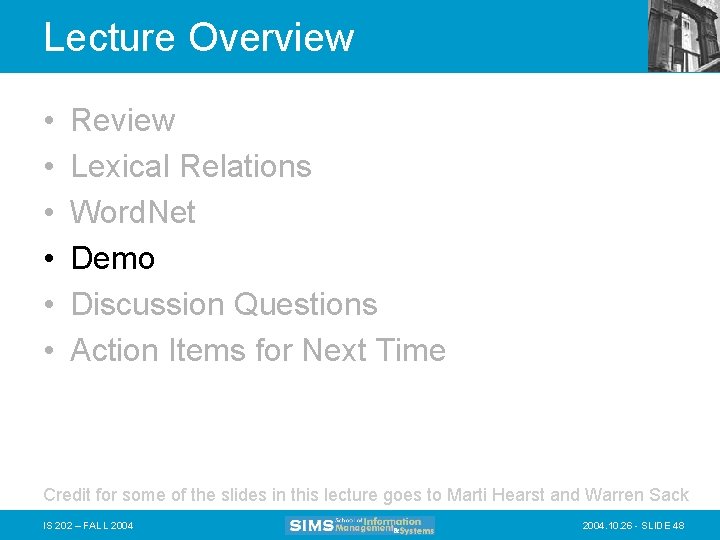 Lecture Overview • • • Review Lexical Relations Word. Net Demo Discussion Questions Action