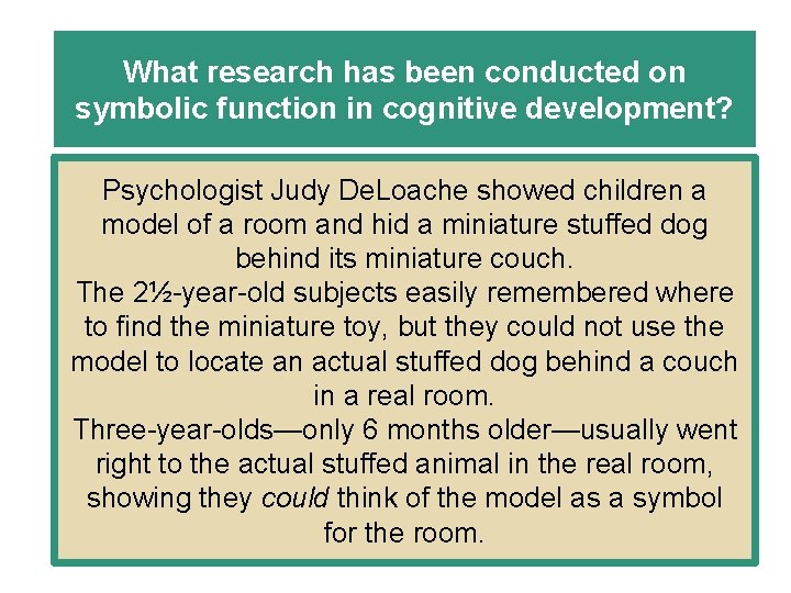 What research has been conducted on symbolic function in cognitive development? Psychologist Judy De.