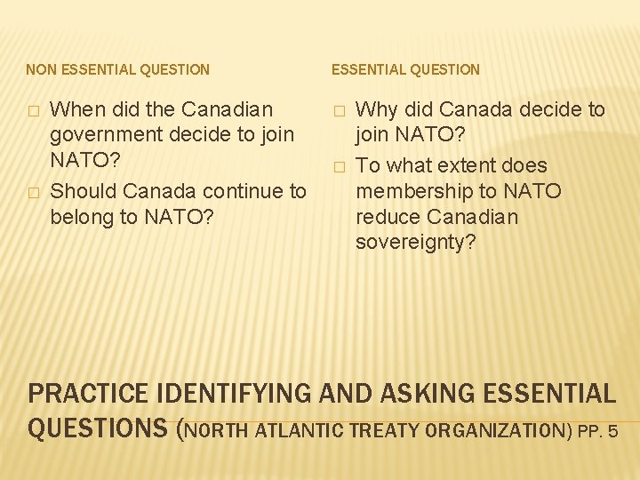 NON ESSENTIAL QUESTION � � When did the Canadian government decide to join NATO?