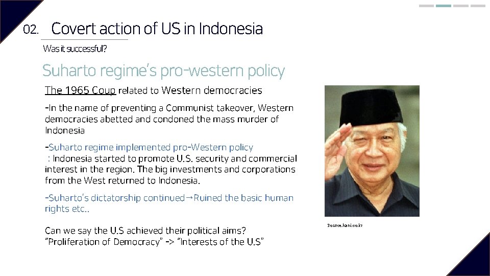 02. Covert action of US in Indonesia Was it successful? Suharto regime’s pro-western policy