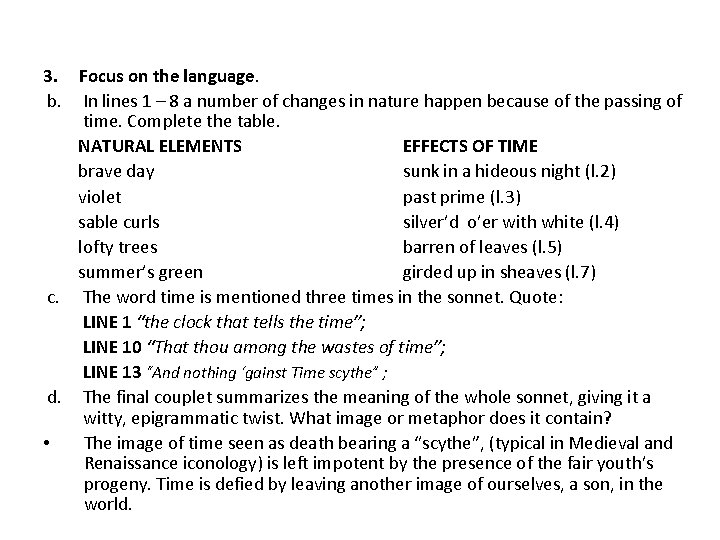 3. Focus on the language. b. In lines 1 – 8 a number of