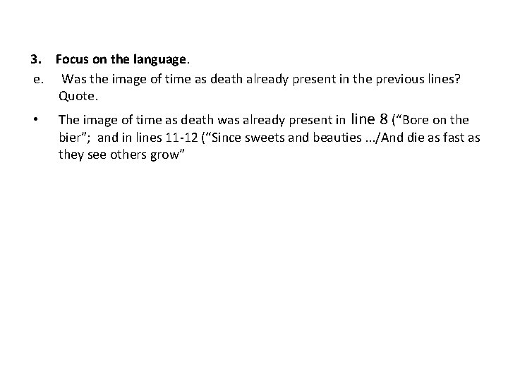 3. Focus on the language. e. Was the image of time as death already