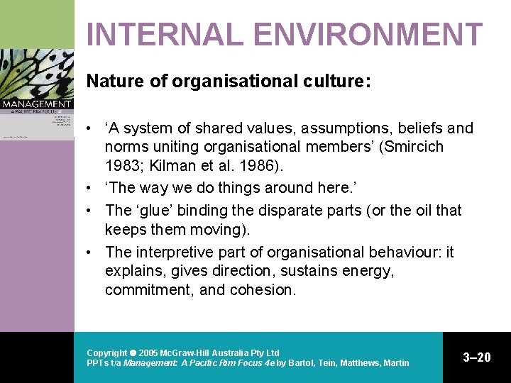 INTERNAL ENVIRONMENT Nature of organisational culture: • ‘A system of shared values, assumptions, beliefs INTERNAL ENVIRONMENT Nature of organisational culture: • ‘A system of shared values, assumptions, beliefs