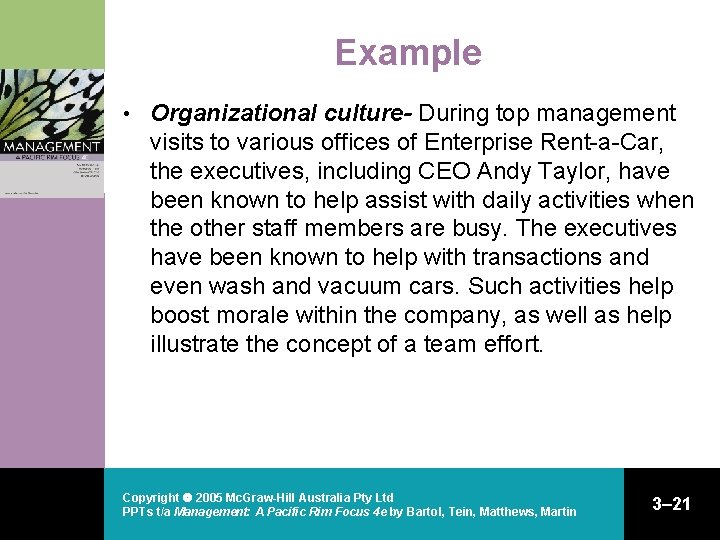Example • Organizational culture- During top management visits to various offices of Enterprise Rent-a-Car, Example • Organizational culture- During top management visits to various offices of Enterprise Rent-a-Car,