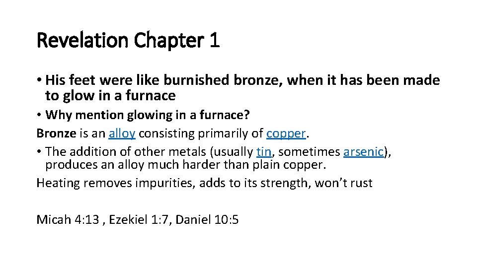 Revelation Chapter 1 • His feet were like burnished bronze, when it has been