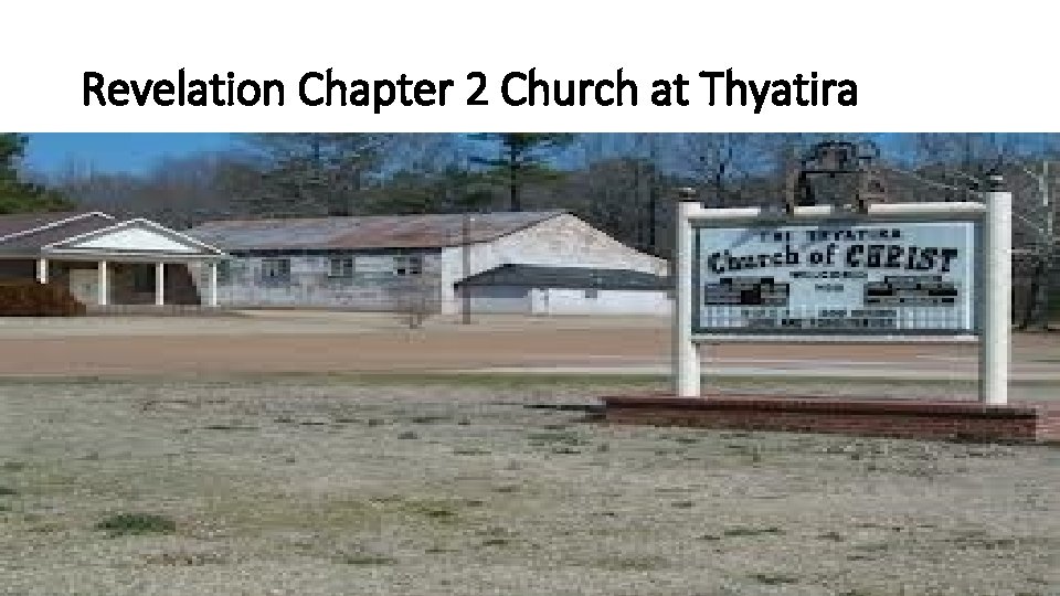 Revelation Chapter 2 Church at Thyatira 