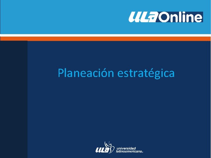 Planeación estratégica 