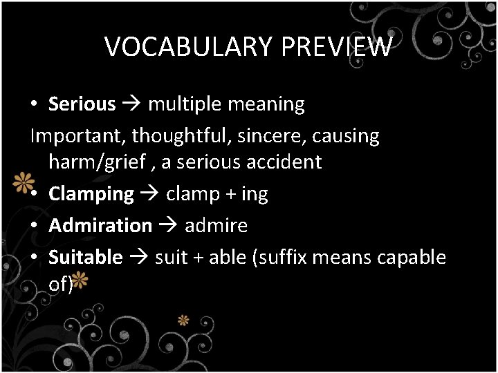 VOCABULARY PREVIEW • Serious multiple meaning Important, thoughtful, sincere, causing harm/grief , a serious