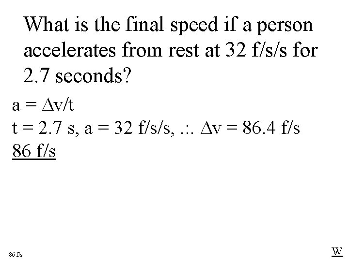What is the final speed if a person accelerates from rest at 32 f/s/s