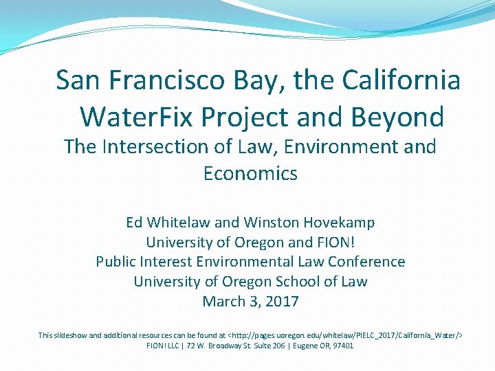 San Francisco Bay, the California Water. Fix Project and Beyond The Intersection of Law,
