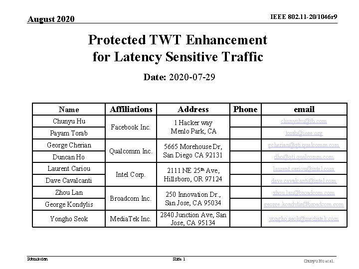 IEEE 802. 11 -20/1046 r 9 August 2020 Protected TWT Enhancement for Latency Sensitive IEEE 802. 11 -20/1046 r 9 August 2020 Protected TWT Enhancement for Latency Sensitive