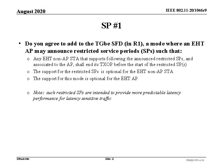 IEEE 802. 11 -20/1046 r 9 August 2020 SP #1 • Do you agree IEEE 802. 11 -20/1046 r 9 August 2020 SP #1 • Do you agree