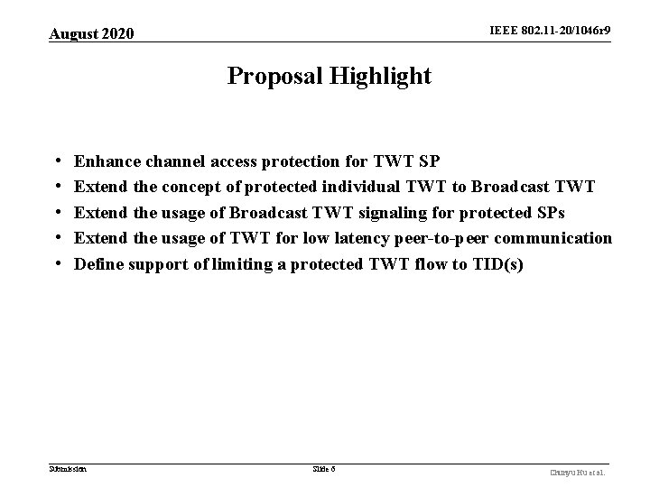 IEEE 802. 11 -20/1046 r 9 August 2020 Proposal Highlight • • • Enhance IEEE 802. 11 -20/1046 r 9 August 2020 Proposal Highlight • • • Enhance