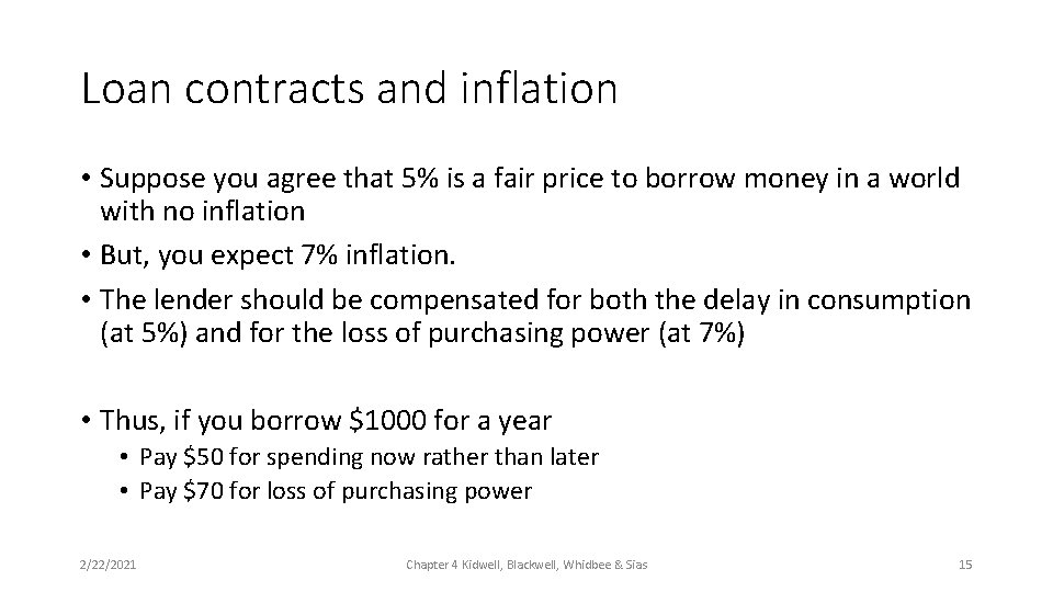 Loan contracts and inflation • Suppose you agree that 5% is a fair price