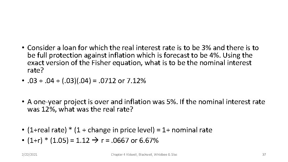  • Consider a loan for which the real interest rate is to be