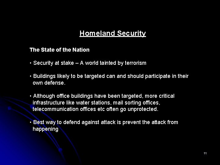 Homeland Security The State of the Nation • Security at stake – A world Homeland Security The State of the Nation • Security at stake – A world
