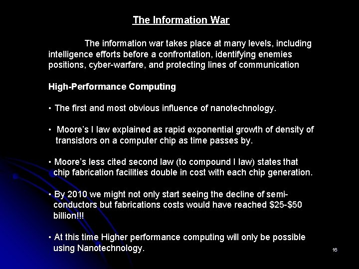 The Information War The information war takes place at many levels, including intelligence efforts The Information War The information war takes place at many levels, including intelligence efforts