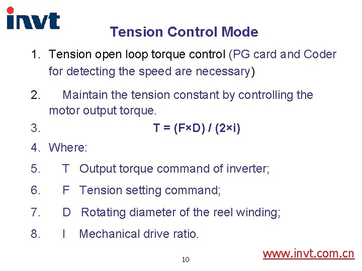 Tension Control Mode 1. Tension open loop torque control (PG card and Coder for