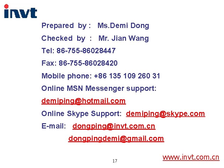 Prepared by : Ms. Demi Dong Checked by : Mr. Jian Wang Tel: 86