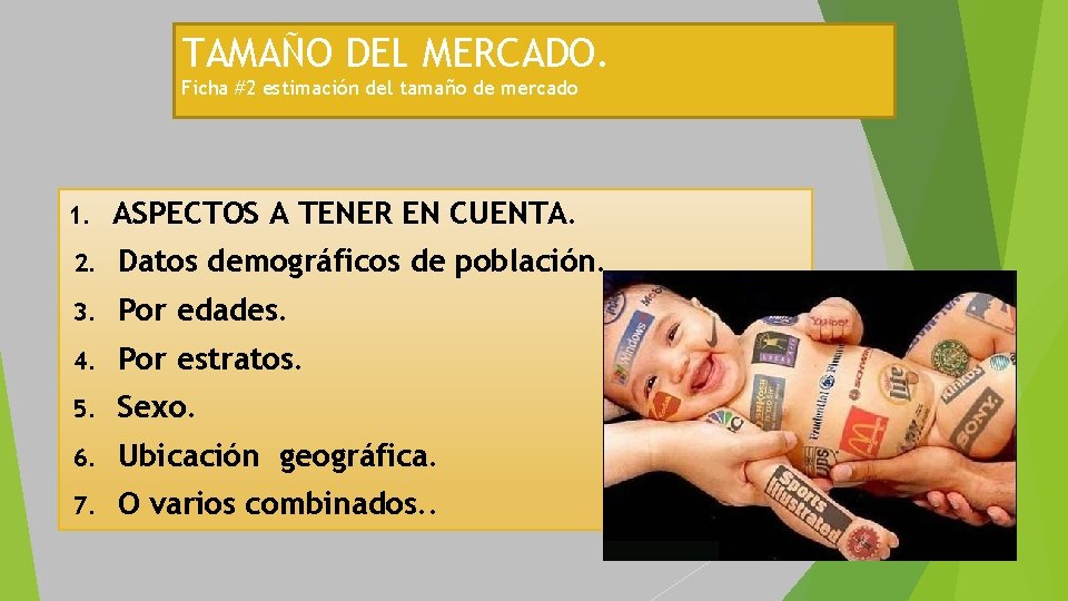 TAMAÑO DEL MERCADO. Ficha #2 estimación del tamaño de mercado 1. ASPECTOS A TENER TAMAÑO DEL MERCADO. Ficha #2 estimación del tamaño de mercado 1. ASPECTOS A TENER