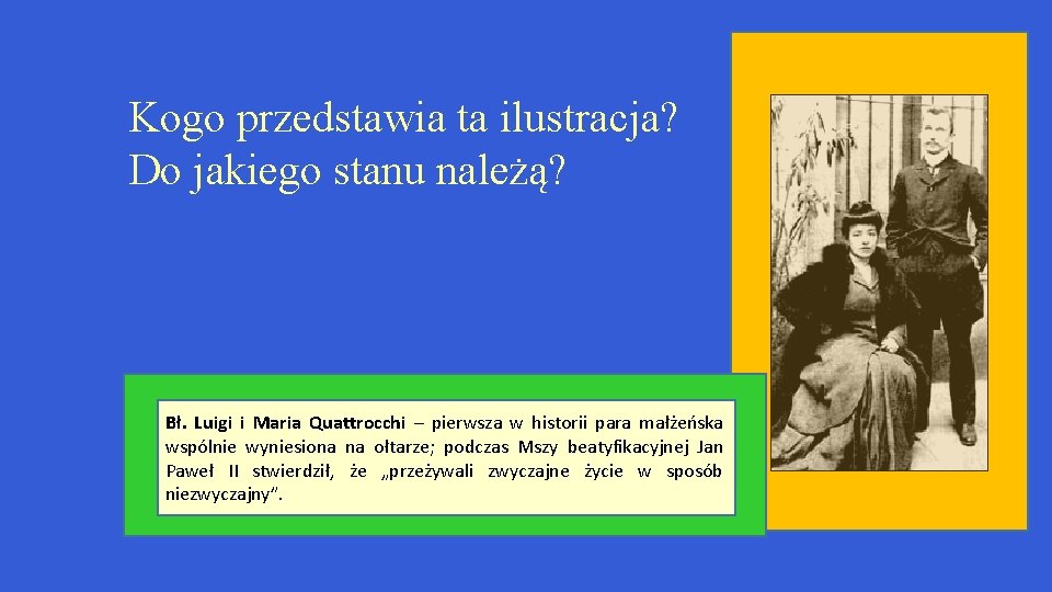 Kogo przedstawia ta ilustracja? Do jakiego stanu należą? Bł. Luigi i Maria Quattrocchi –
