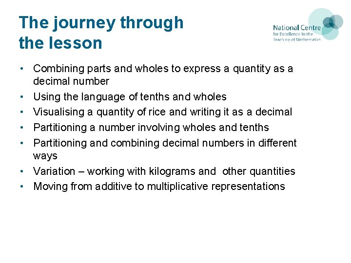 The journey through the lesson • Combining parts and wholes to express a quantity The journey through the lesson • Combining parts and wholes to express a quantity