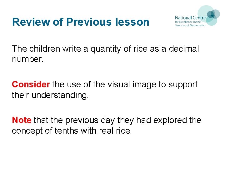Review of Previous lesson The children write a quantity of rice as a decimal Review of Previous lesson The children write a quantity of rice as a decimal
