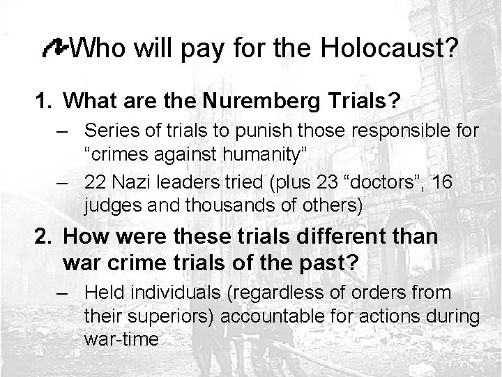 Who will pay for the Holocaust? 1. What are the Nuremberg Trials? – Series