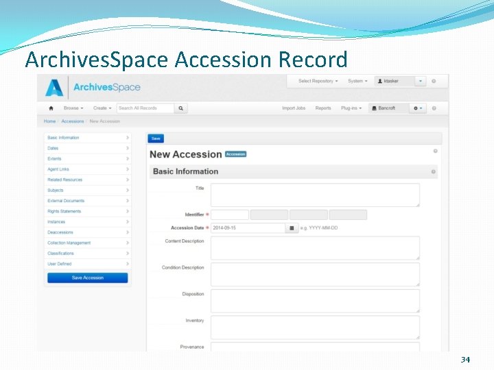 Archives. Space Accession Record 34 