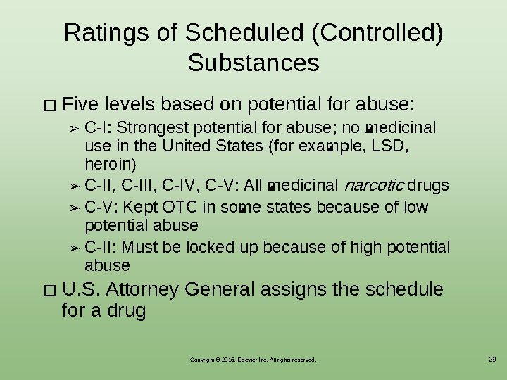 Ratings of Scheduled (Controlled) Substances � Five levels based on potential for abuse: C-I: