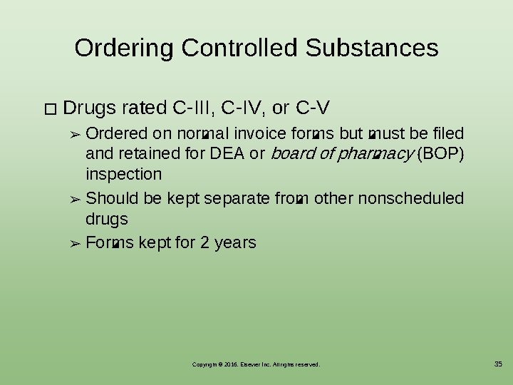 Ordering Controlled Substances � Drugs rated C-III, C-IV, or C-V Ordered on normal invoice