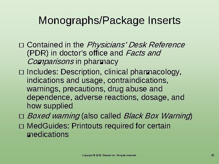 Monographs/Package Inserts � � Contained in the Physicians’ Desk Reference (PDR) in doctor’s office