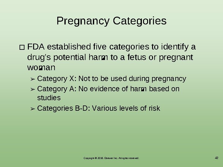 Pregnancy Categories � FDA established five categories to identify a drug’s potential harm to