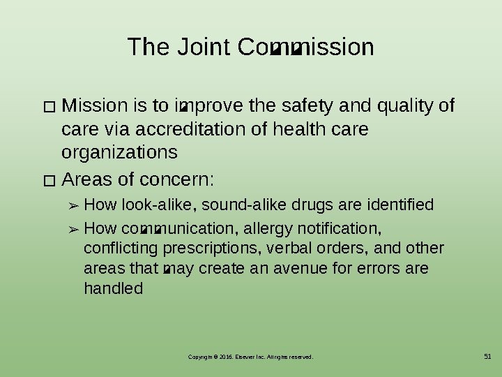 The Joint Commission Mission is to improve the safety and quality of care via