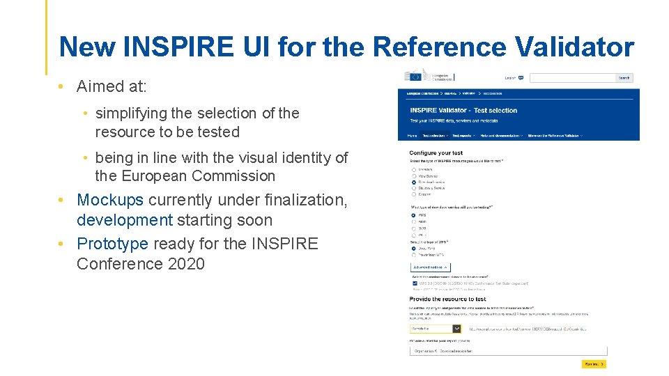 New INSPIRE UI for the Reference Validator • Aimed at: • simplifying the selection