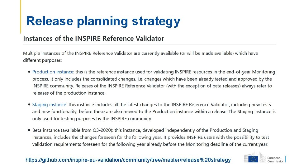 Release planning strategy https: //github. com/inspire-eu-validation/community/tree/master/release%20 strategy 