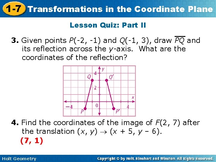 1 -7 Transformations in the Coordinate Plane Lesson Quiz: Part II 3. Given points